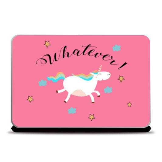 WHATEVER! Laptop Skins
