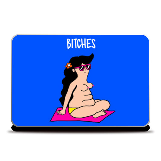 BITCHES Laptop Skins