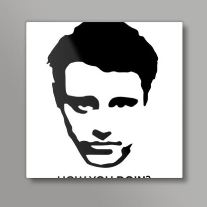 Friends Joey How you doin? Square Art Prints