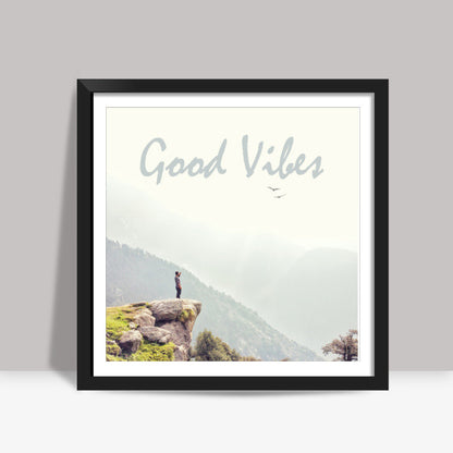 Good Vibes Square Art Prints