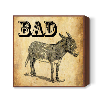 Bad Ass Square Art Prints