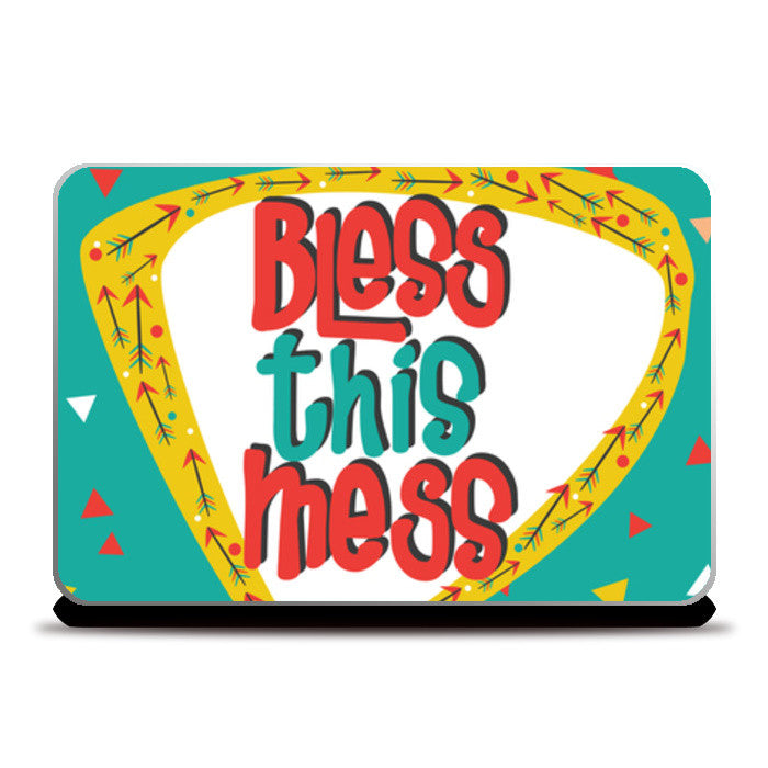 Bless this mess Laptop Skins