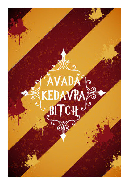 AVADA KEDAVRA BITCH Wall Art