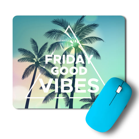 Friday Good Vibes Artwork Mousepad