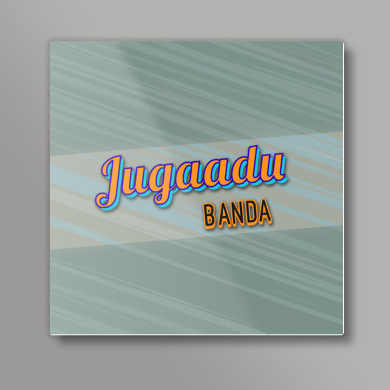 Jugaadu Banda (Texture Back) Square Art Prints