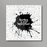 Reading is my Superpower (White) Square Art Prints