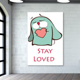 Stay Loved Wall Art