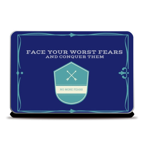 Face Your Fears Laptop Skins