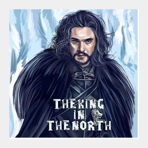 the king in the north Square Art Prints