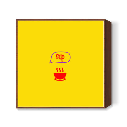 Sup - Soup Minimal  Square Art Prints