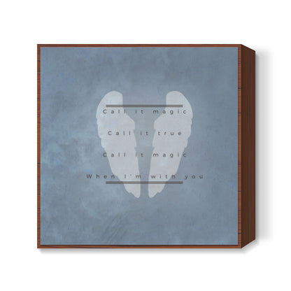 Magic | Coldplay Square Art Prints