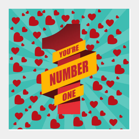 Square Art Prints, YOU ARE NUMBER ONE! Square Art Prints