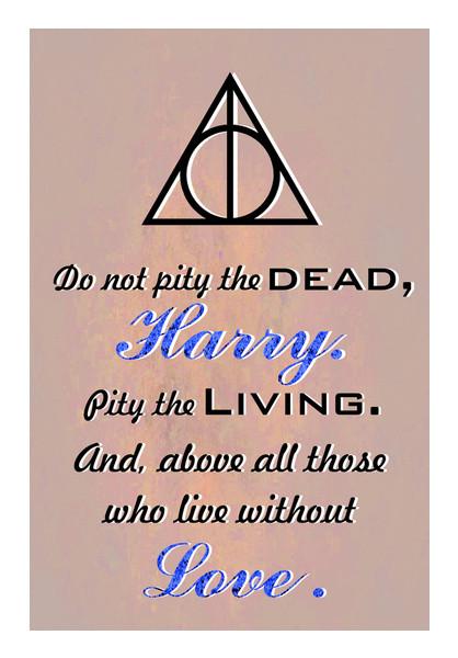 PosterGully Specials, Do not pity the dead Wall Art
