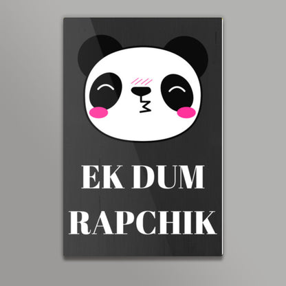 EK DUM RAPCHIK Wall Art