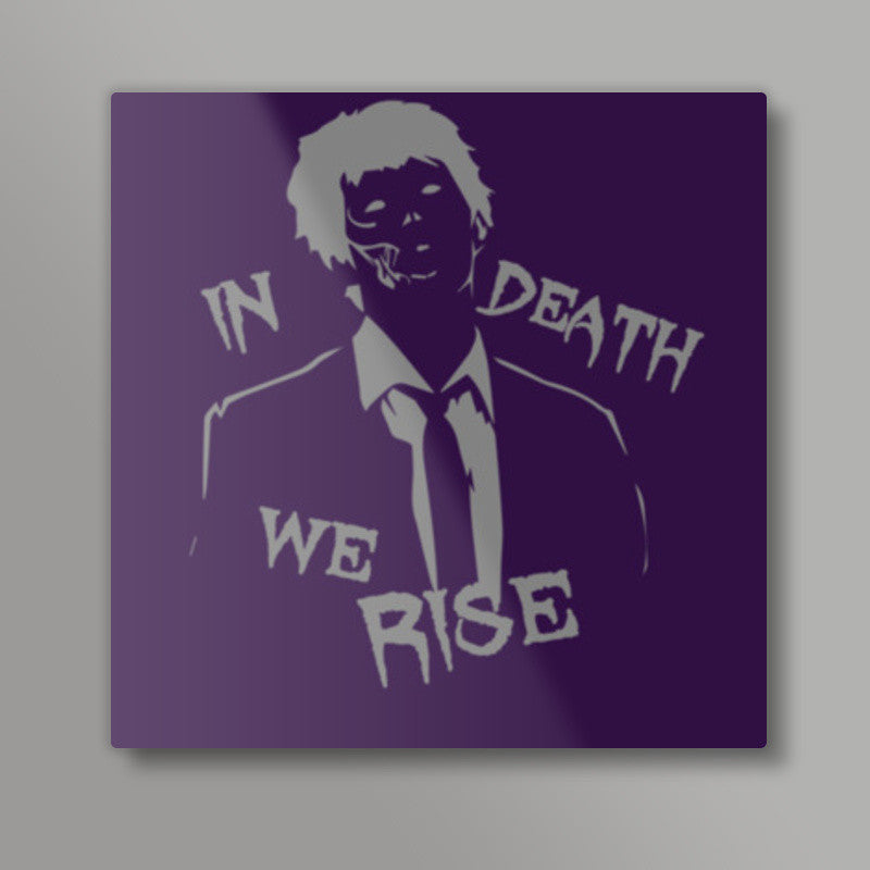 In Death We Rise Square Art Prints