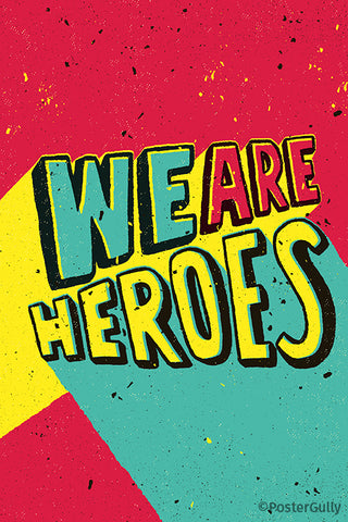 We Are Heroes Pop Art