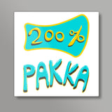 200% Pakka Square Art Prints