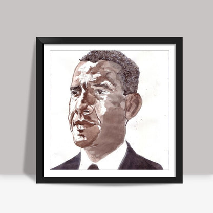 Barack Obama proves that the strength that matters, lies within Square Art Prints