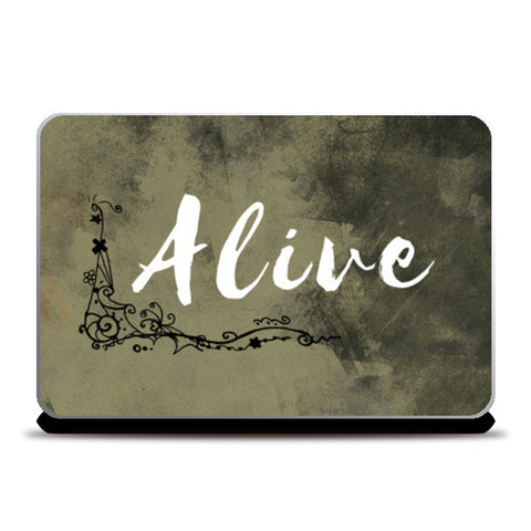 Alive Laptop Skins