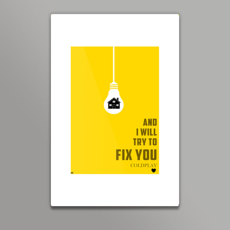 COLDPLAY- I WILL TRY TO FIX YOU Wall Art